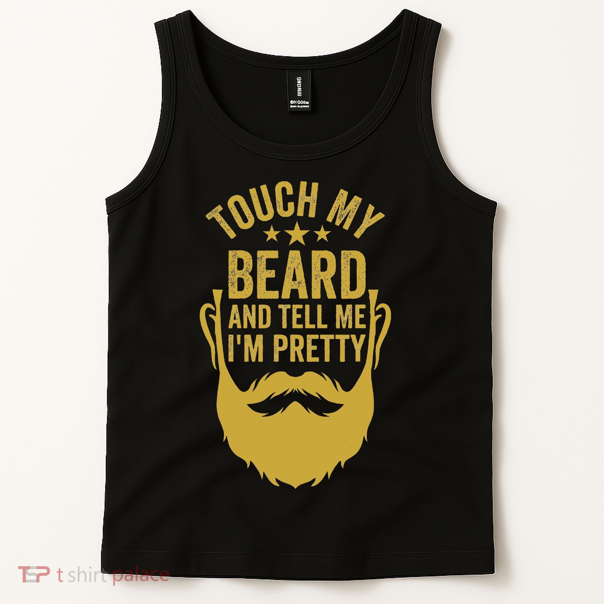 Touch My Beard And Tell Me IM Pretty FatherS Day Tank Top
