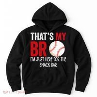That's My Bro I'm Just Here for Snack Bar brother's Baseball Hoodie thumb 0