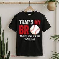 That's My Bro I'm Just Here for Snack Bar brother's Baseball T-Shirt thumb 2