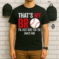 That's My Bro I'm Just Here for Snack Bar brother's Baseball T-Shirt thumb 6