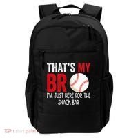 That's My Bro I'm Just Here for Snack Bar brother's Baseball Backpack thumb 0