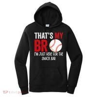 That's My Bro I'm Just Here for Snack Bar brother's Baseball Women's Hoodie thumb 0