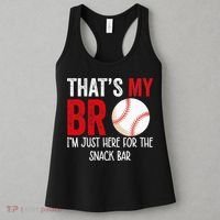 That's My Bro I'm Just Here for Snack Bar brother's Baseball Women's Tank Top thumb 3