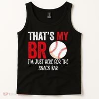 That's My Bro I'm Just Here for Snack Bar brother's Baseball Tank Top thumb 2