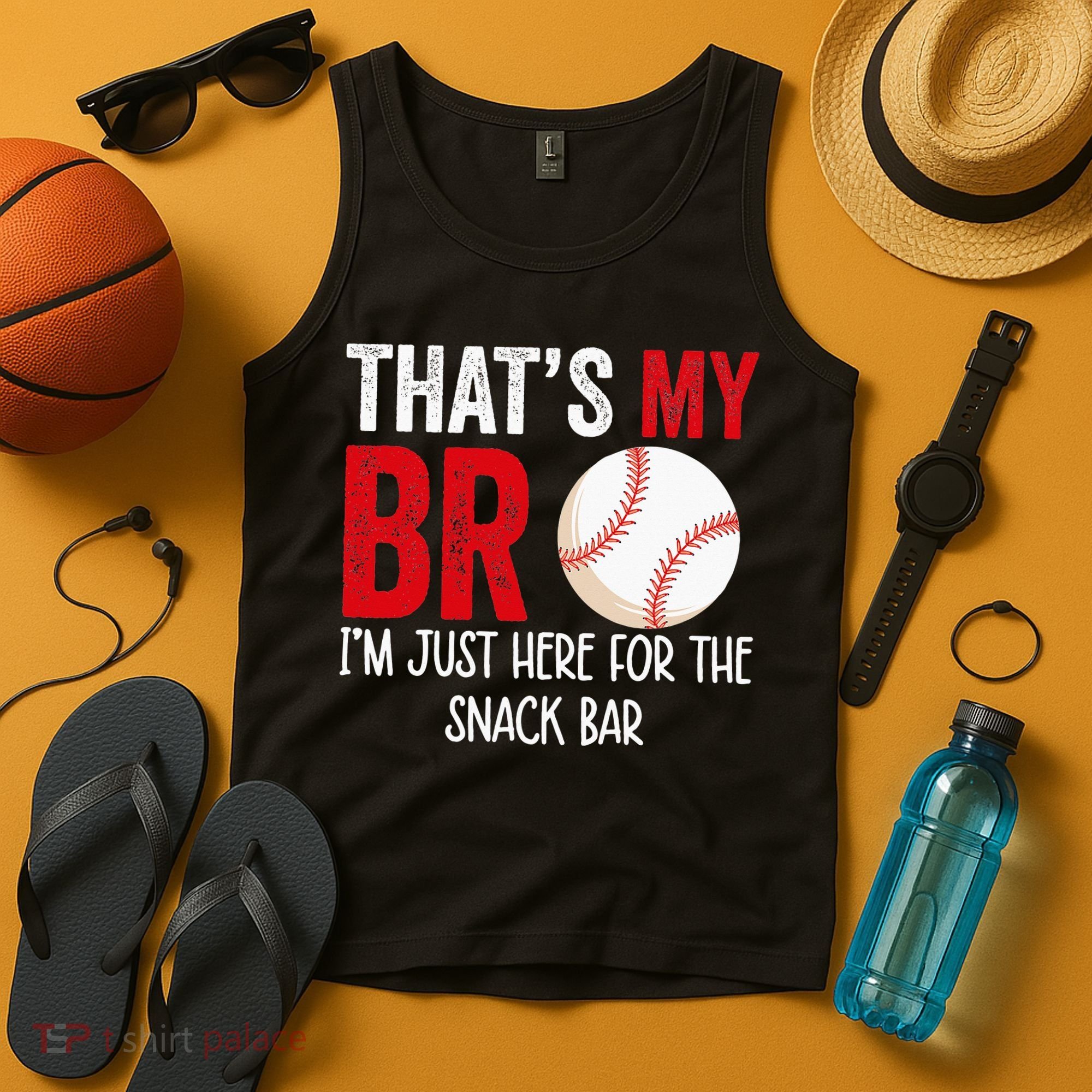 That's My Bro I'm Just Here for Snack Bar brother's Baseball Tank Top