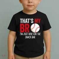 That's My Bro I'm Just Here for Snack Bar brother's Baseball Toddler T-Shirt thumb 2
