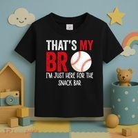 That's My Bro I'm Just Here for Snack Bar brother's Baseball Toddler T-Shirt thumb 3