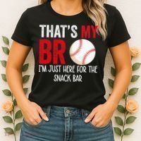 That's My Bro I'm Just Here for Snack Bar brother's Baseball Women's T-Shirt thumb 2