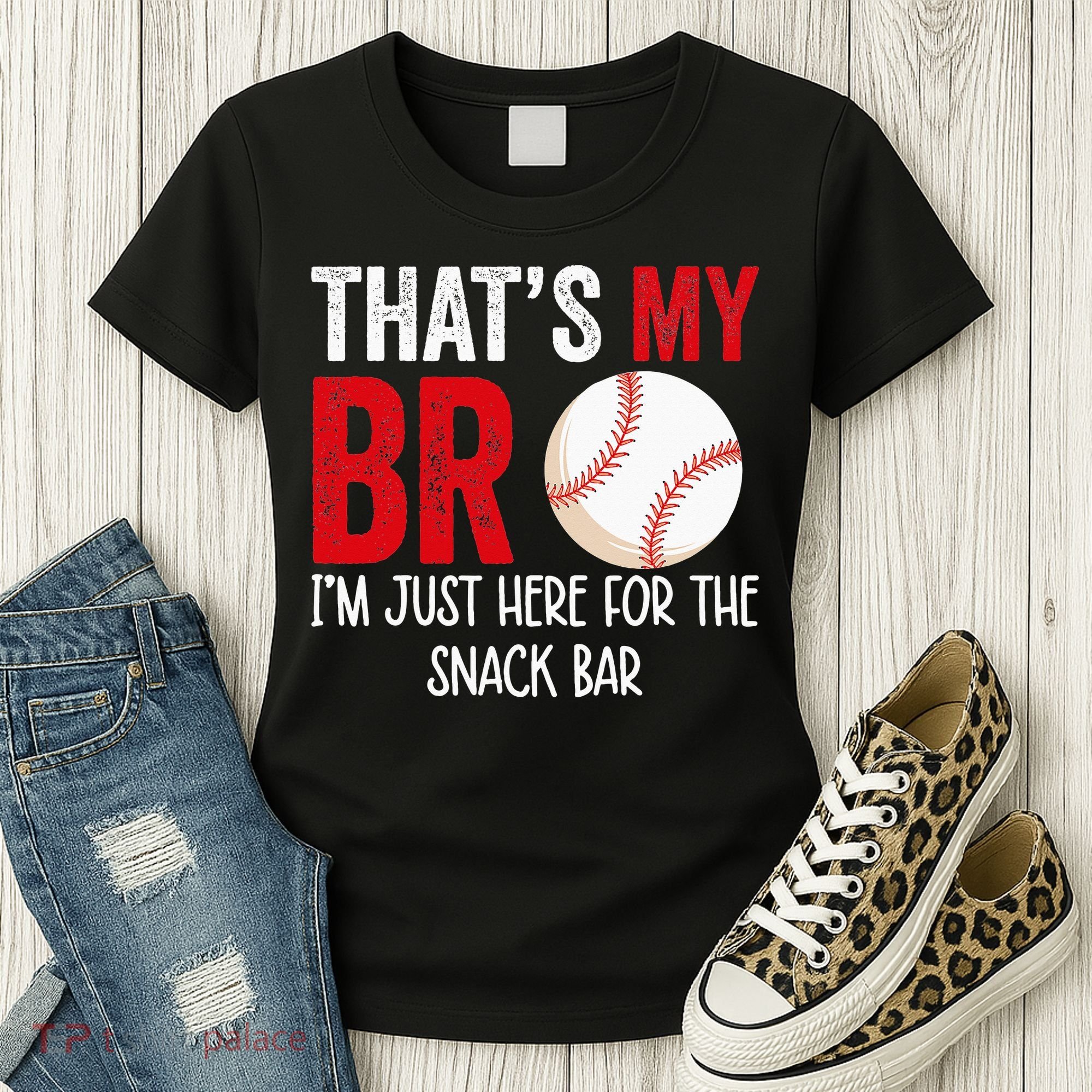 That's My Bro I'm Just Here for Snack Bar brother's Baseball Women's T-Shirt