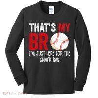 That's My Bro I'm Just Here for Snack Bar brother's Baseball Kids Long Sleeve Shirt thumb 0