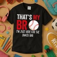 That's My Bro I'm Just Here for Snack Bar brother's Baseball Kids T-Shirt thumb 3