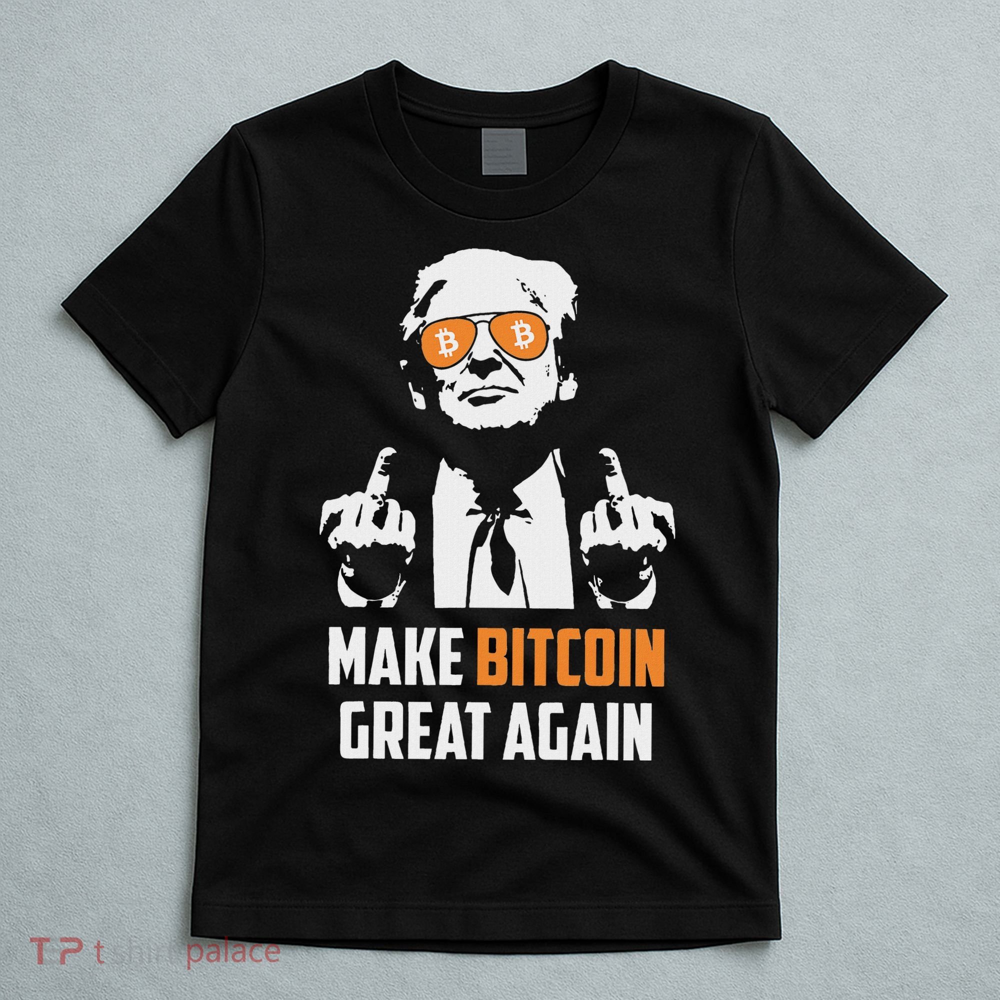 Trump Make Bitcoin Great Again Funny Maga Pro Trump T-Shirt