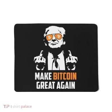 Trump Make Bitcoin Great Again Funny Maga Pro Trump Mousepad