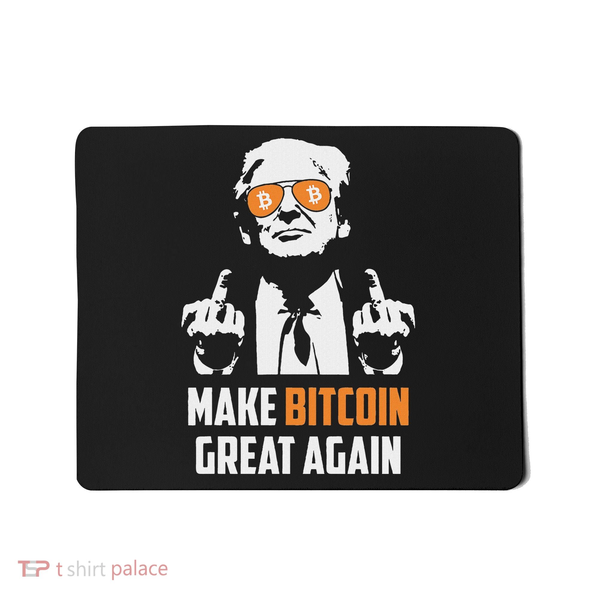 Trump Make Bitcoin Great Again Funny Maga Pro Trump Mousepad