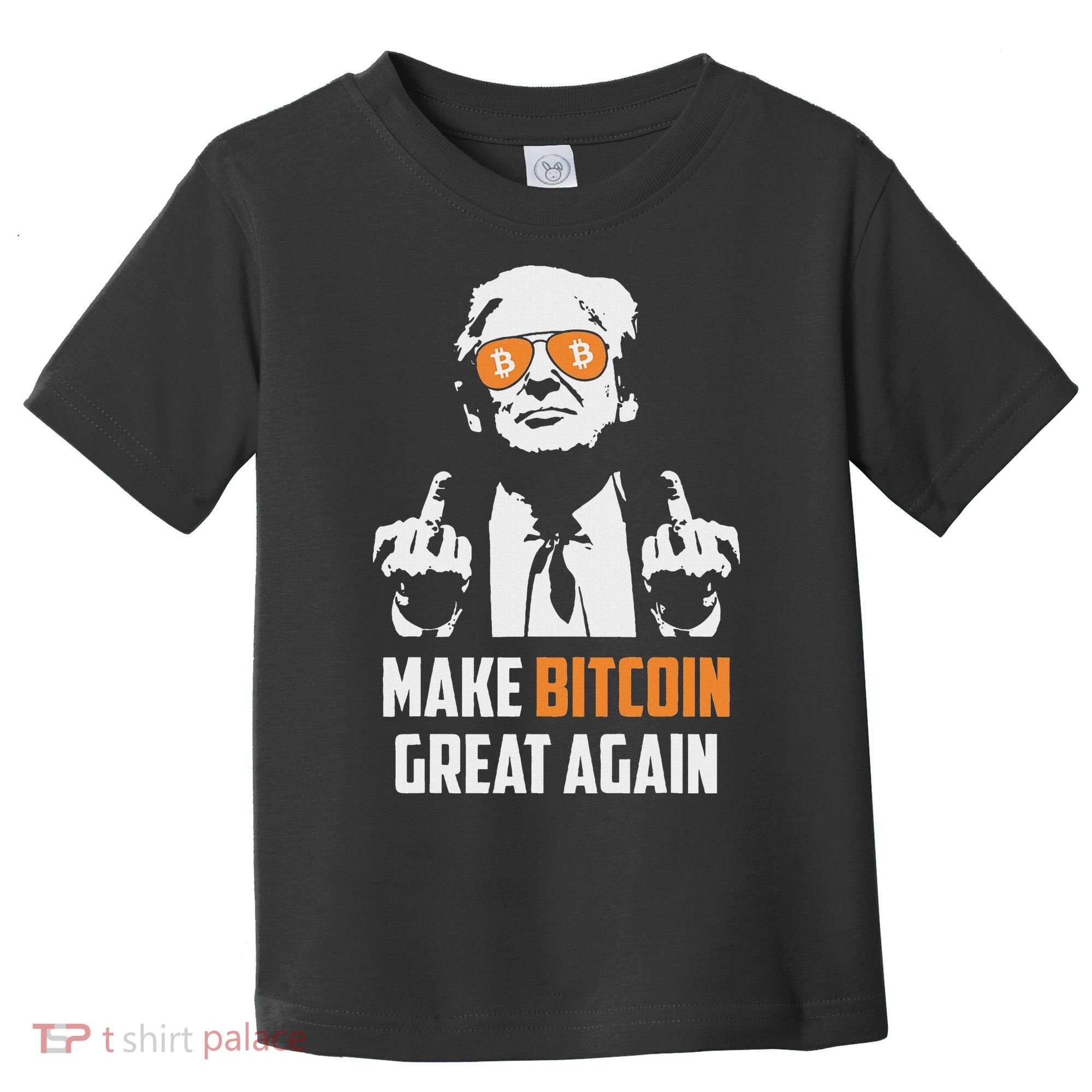 Trump Make Bitcoin Great Again Funny Maga Pro Trump Toddler T-Shirt