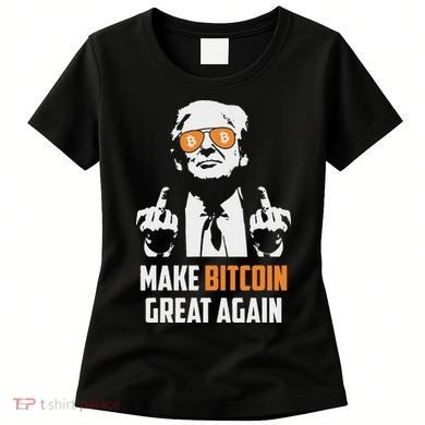 Trump Make Bitcoin Great Again Funny Maga Pro Trump Women's T-Shirt