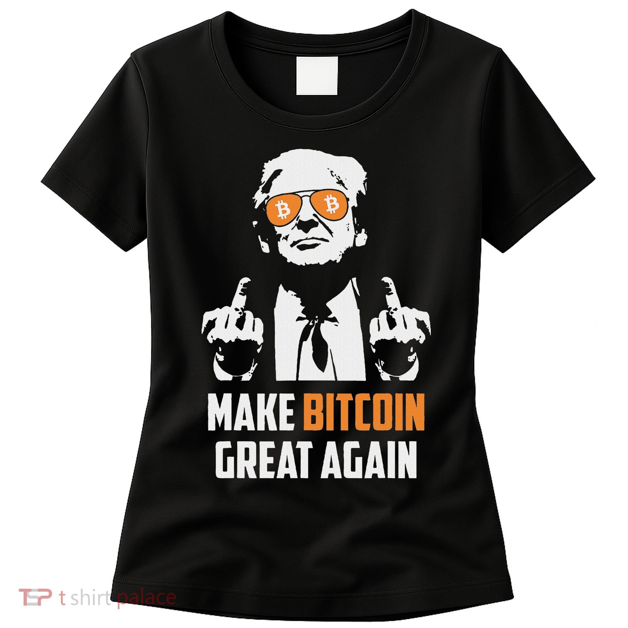 Trump Make Bitcoin Great Again Funny Maga Pro Trump Women's T-Shirt