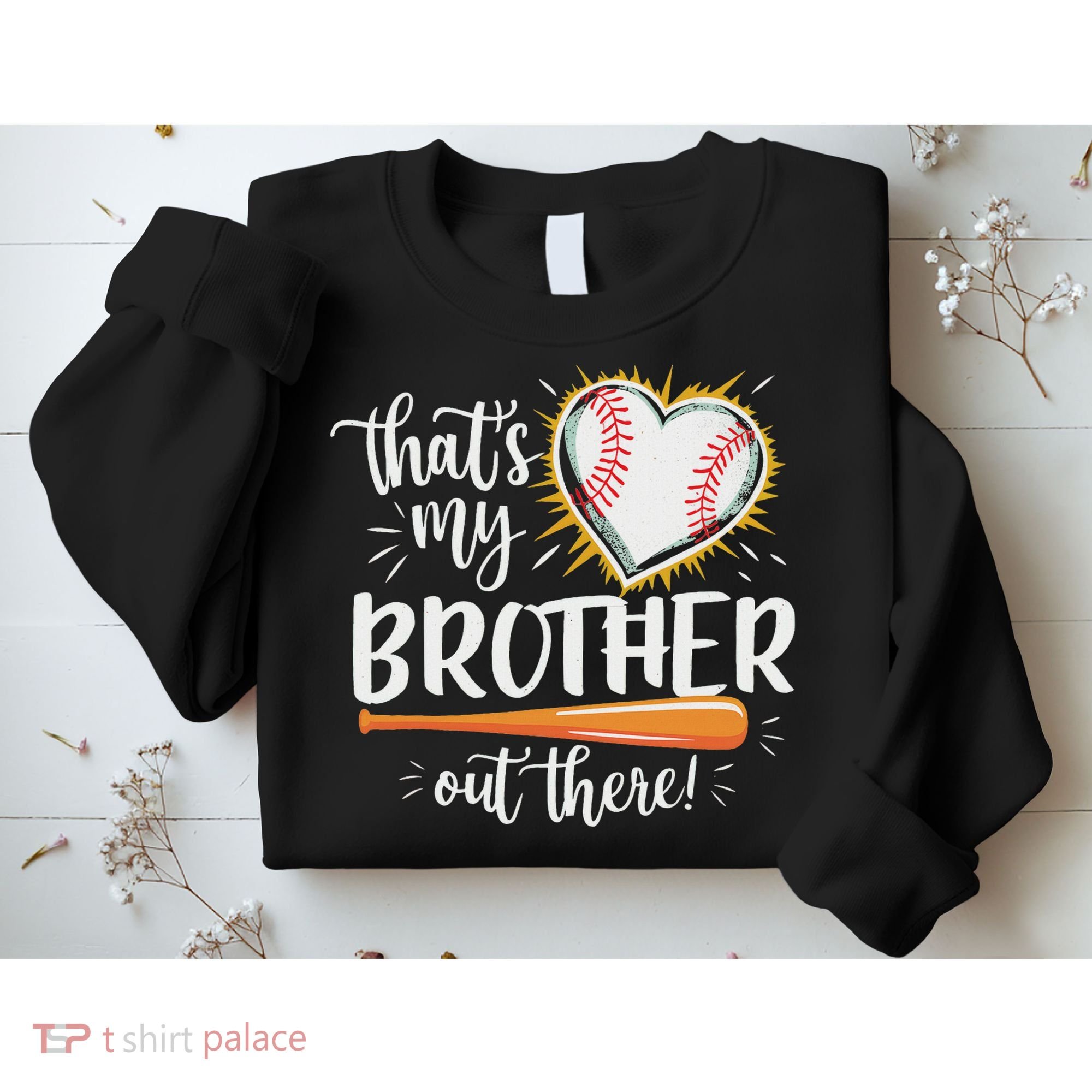 That's My Brother Out There Baseball Sister Sweatshirt