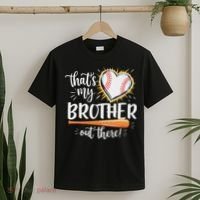 That's My Brother Out There Baseball Sister T-Shirt thumb 2