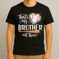 That's My Brother Out There Baseball Sister T-Shirt thumb 3
