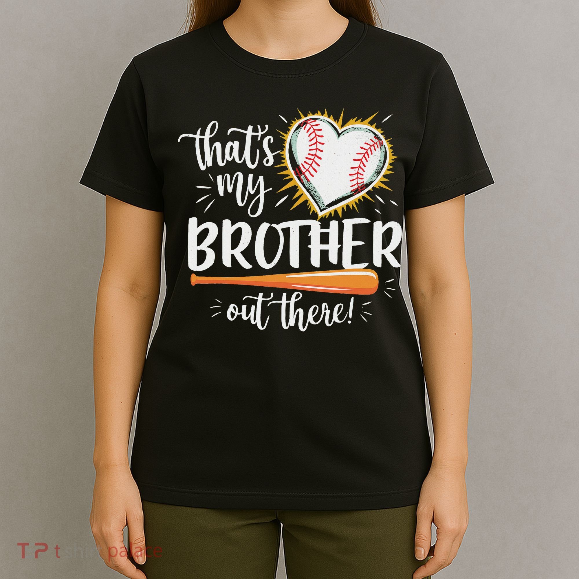 That's My Brother Out There Baseball Sister T-Shirt