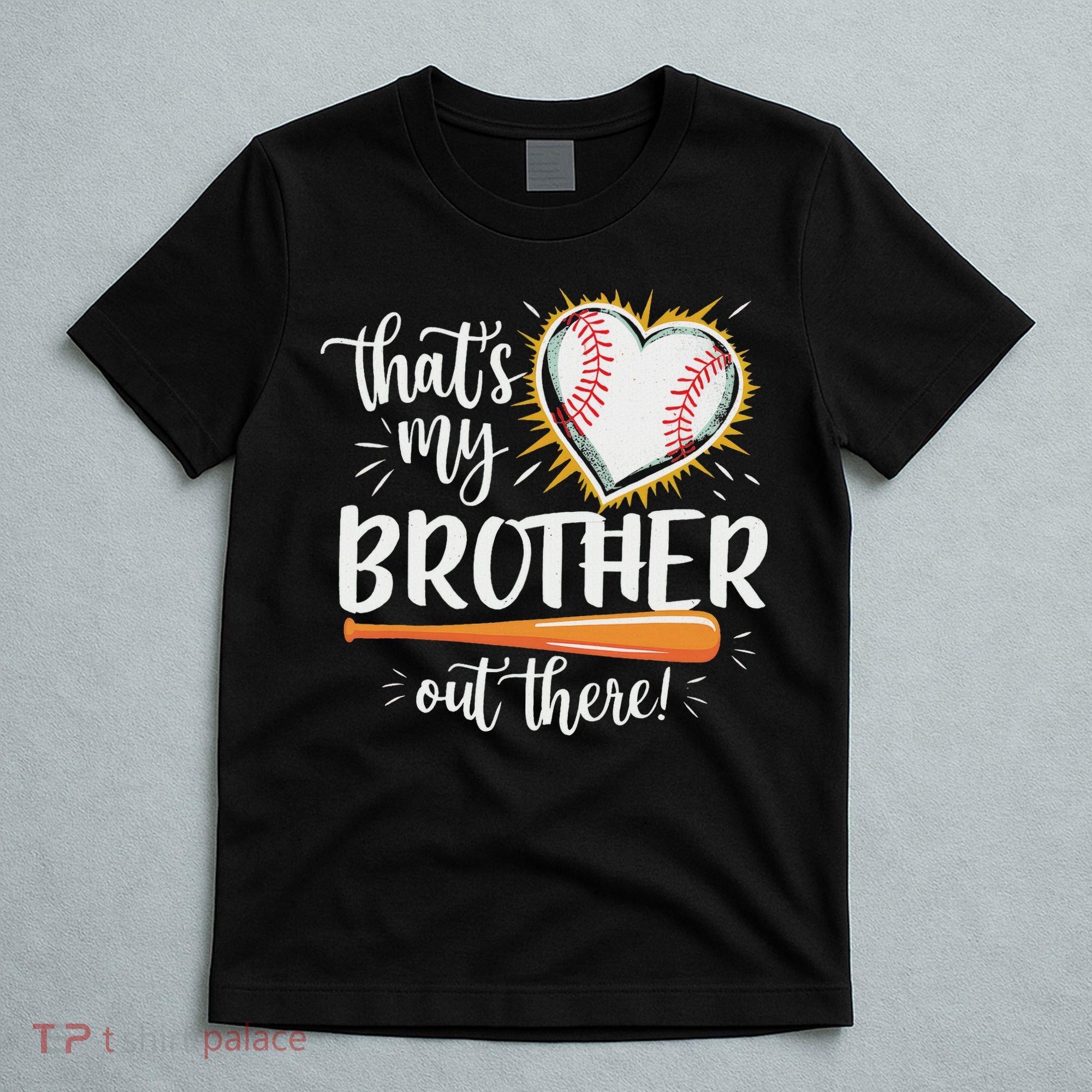 That's My Brother Out There Baseball Sister T-Shirt