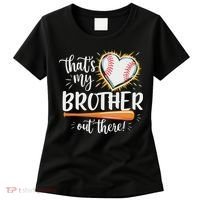 That's My Brother Out There Baseball Sister Women's T-Shirt thumb 0