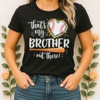 That's My Brother Out There Baseball Sister Women's T-Shirt thumb 2
