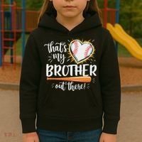 That's My Brother Out There Baseball Sister Kids Hoodie thumb 3