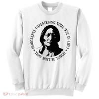 That Must Be Tough Immigrants Threatening Your Way Of Life Sweatshirt thumb 0