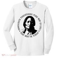 That Must Be Tough Immigrants Threatening Your Way Of Life Kids Long Sleeve Shirt thumb 0