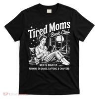 Tired Moms Book Club Reading Mom Book Lovers Mother's Day T-Shirt thumb 0