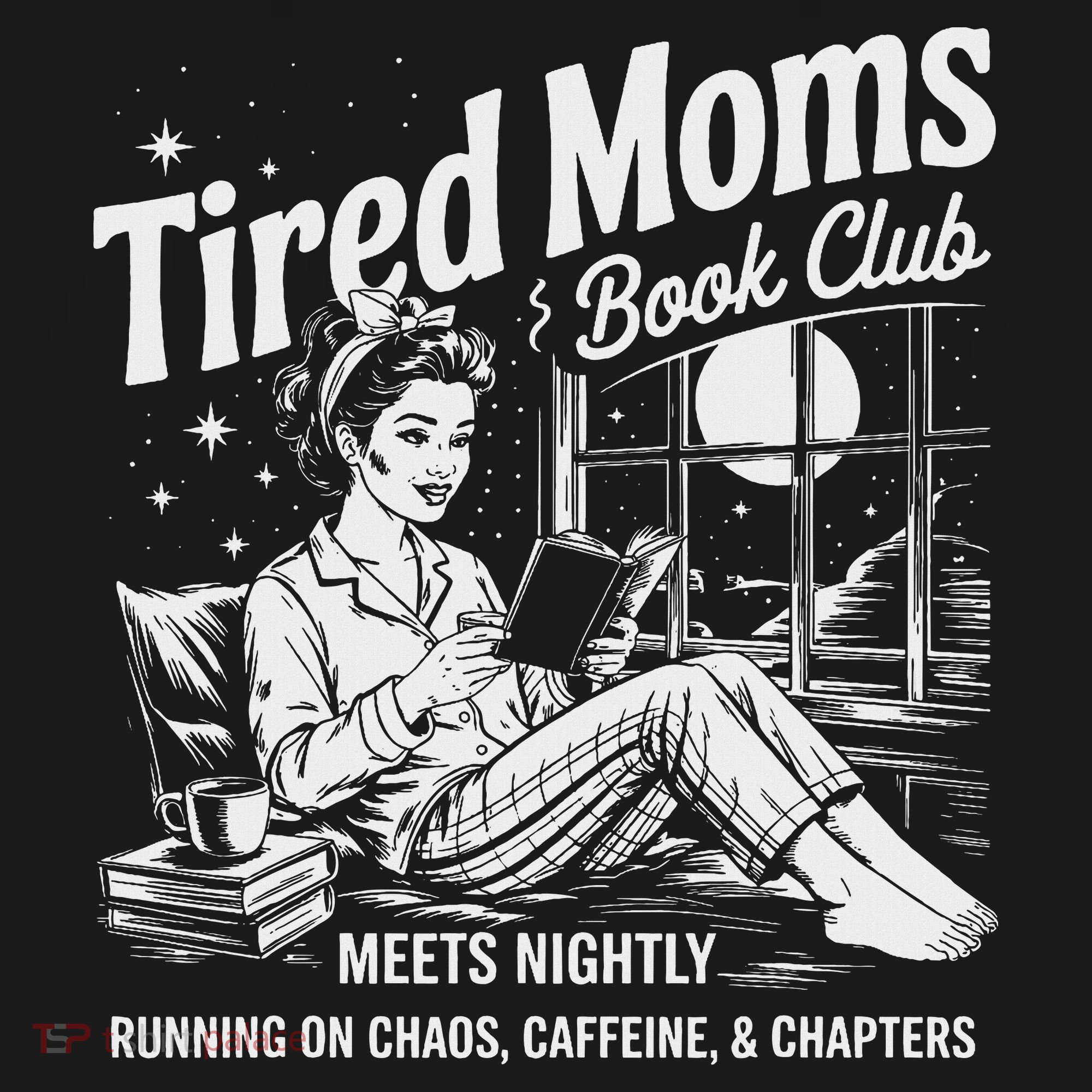 Tired Moms Book Club Reading Mom Book Lovers Mother's Day T-Shirt