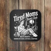 Tired Moms Book Club Reading Mom Book Lovers Mother's Day Coaster thumb 0