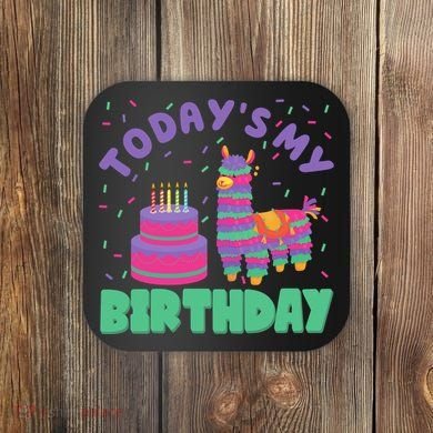 Todays My Birthday Llama Party Coaster