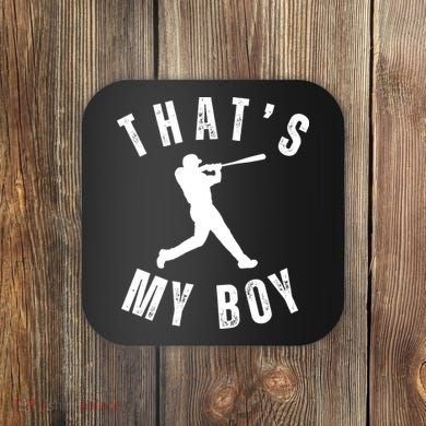 Thats My Boy Baseball Mom Cute Baseball Mom Coaster