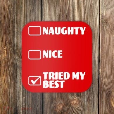 Tried My Best, Funny Check List Design Coaster