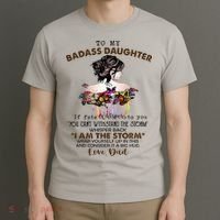 To My Badass Daughter If Fate Whispers To You You ... Dad T-Shirt thumb 3