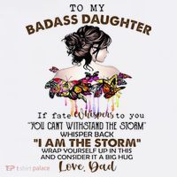 To My Badass Daughter If Fate Whispers To You You ... Dad Women's Hoodie thumb 2