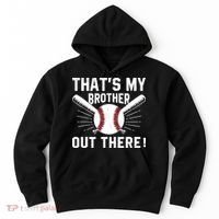 That's My Brother Out There Baseball Player Hoodie thumb 0