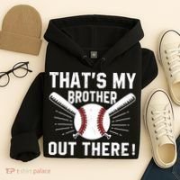 That's My Brother Out There Baseball Player Hoodie thumb 4