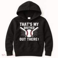 That's My Brother Out There Baseball Player Kids Hoodie thumb 0