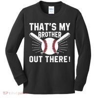 That's My Brother Out There Baseball Player Kids Long Sleeve Shirt thumb 0
