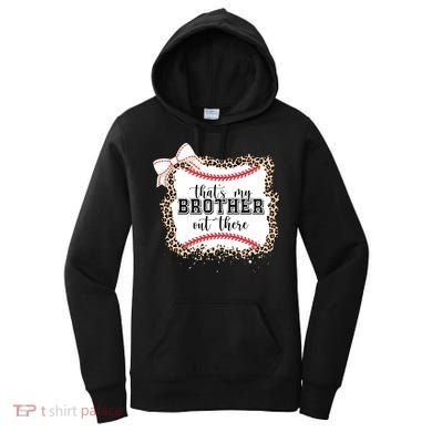 Thats My Brother Out There Cute Baseball Game Day Women's Hoodie