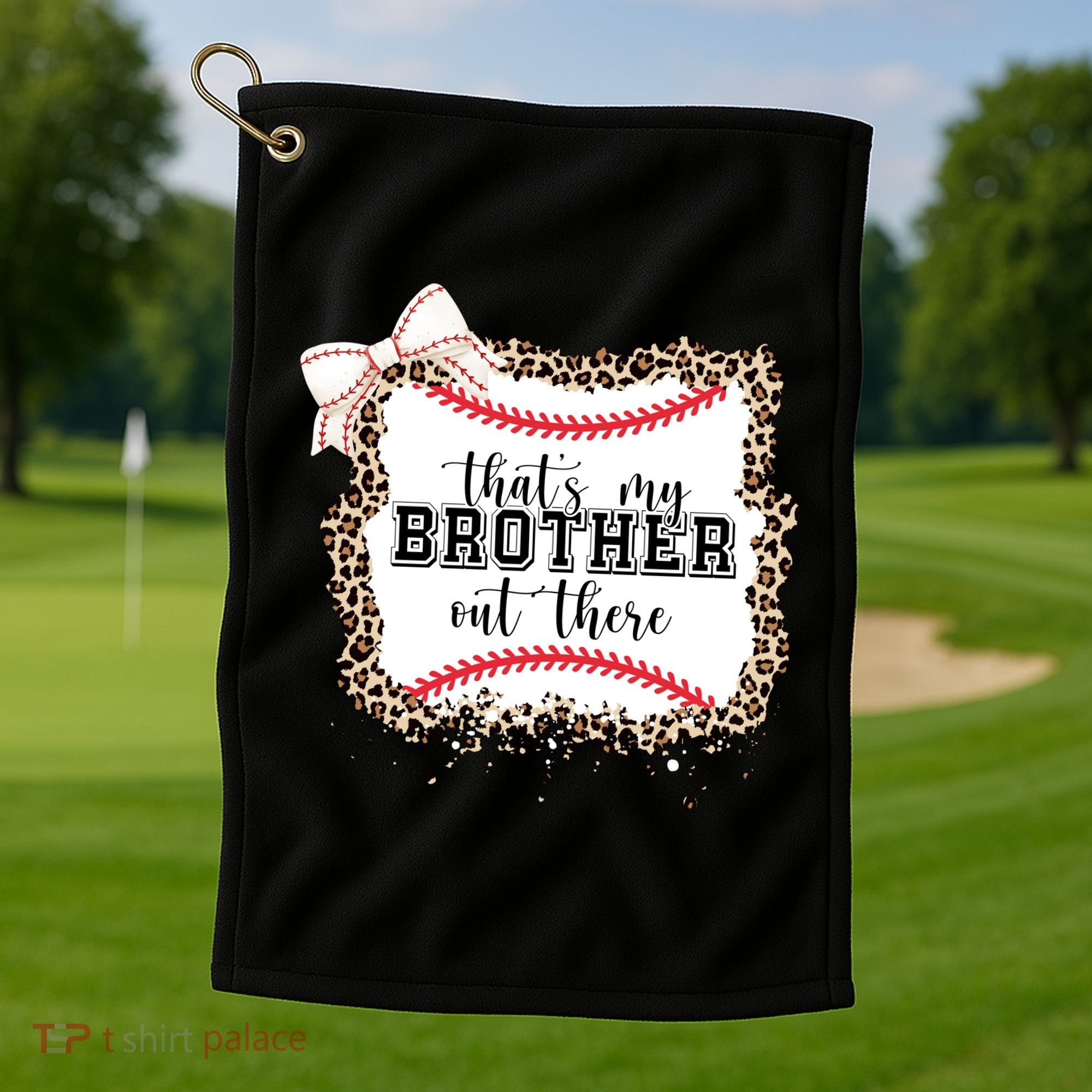 Thats My Brother Out There Cute Baseball Game Day Golf Towel