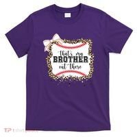 Thats My Brother Out There Cute Baseball Game Day T-Shirt thumb 0