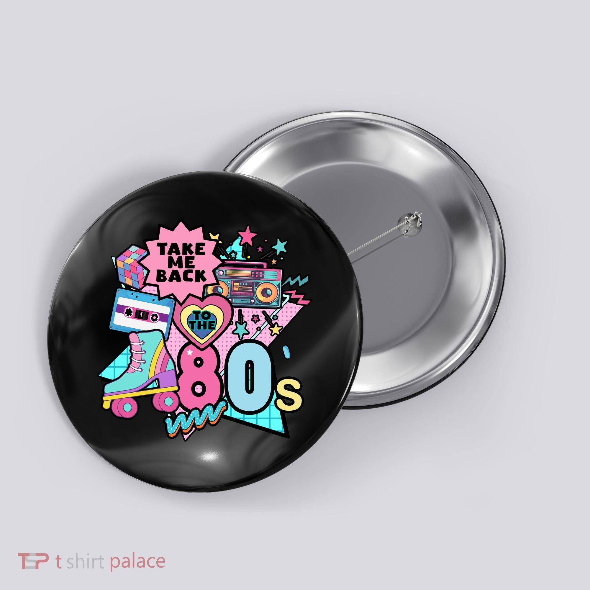 Take Me Back To The 80s Retro Button