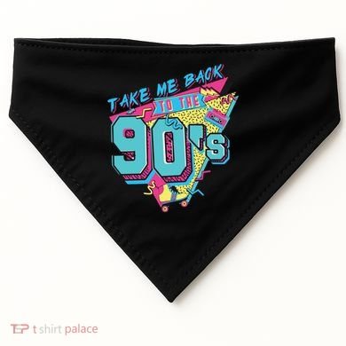 Take Me Back To The 90S Party USA-Made Doggie Bandana
