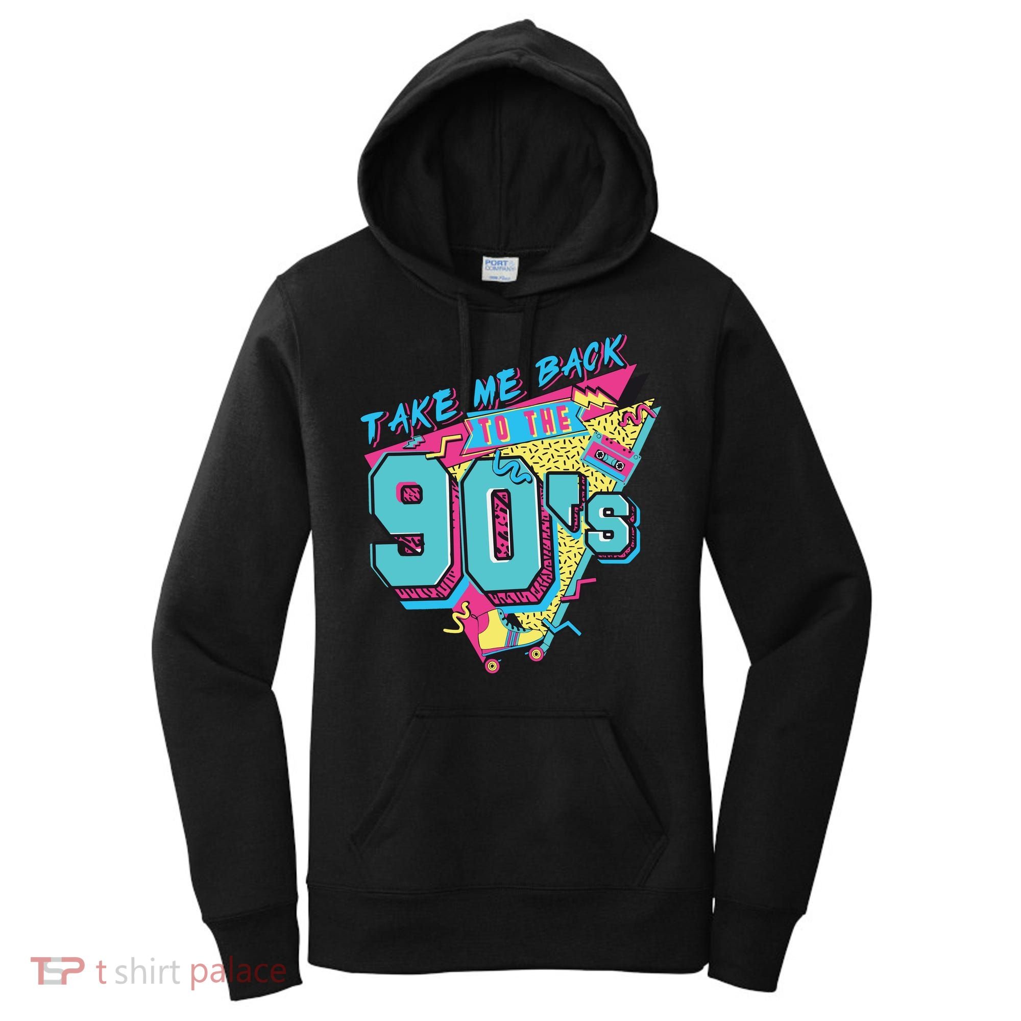 Take Me Back To The 90S Party Women's Hoodie