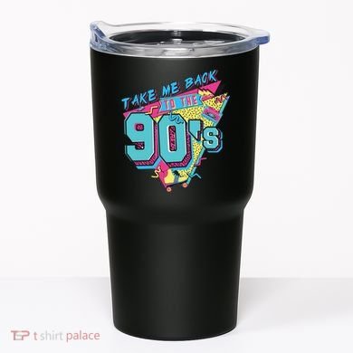 Take Me Back To The 90S Party Tumbler